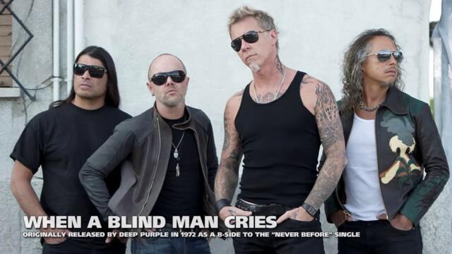Metallica - When a Blind Man Cries (Deep Purple cover)