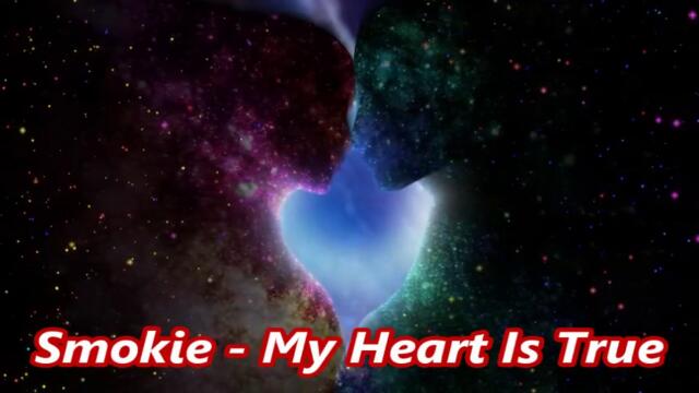 Smokie - My Heart Is True - BG субтитри