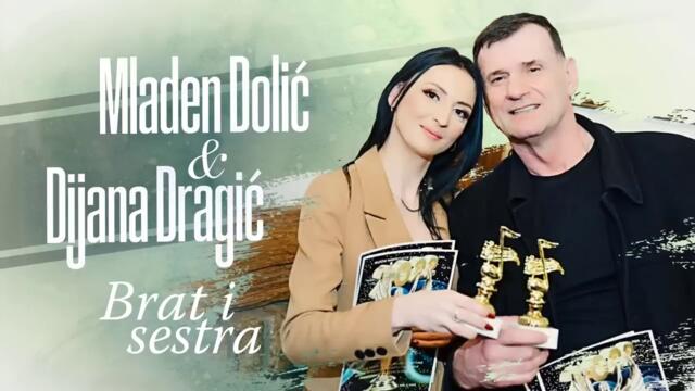 Mladen Dolic i Dijana Dragic - Brat i sestra (Audio 2022)