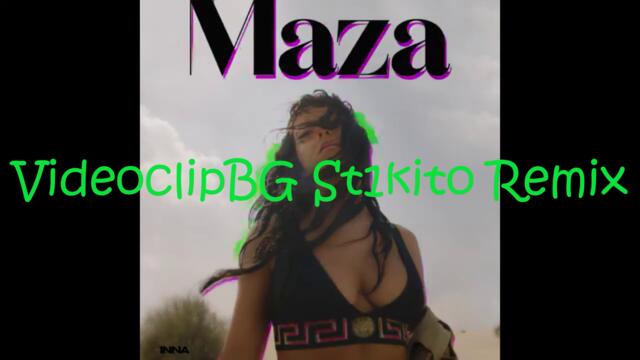 Inna - Maza / St1kito Remix