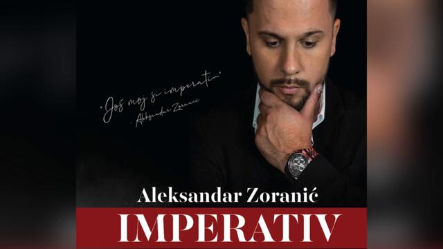 Aleksandar Zoranic  feat Jana  -  Imperativ  - ( Official Audio 2023 )
