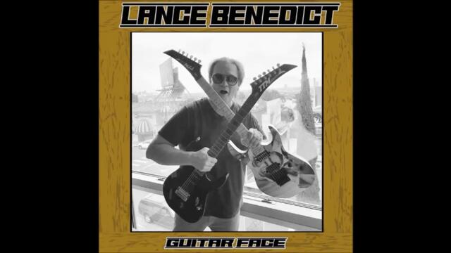 Lance Benedict - Guitar Face