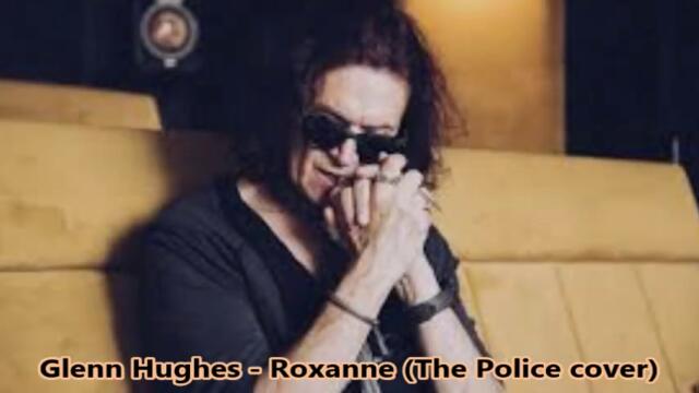 Glenn Hughes - Roxanne