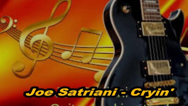 Joe Satriani - Cryin'