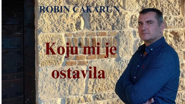 ROBIN ČAKARUN-JOŠ ME BOLI STARA RANA-Lyrics
