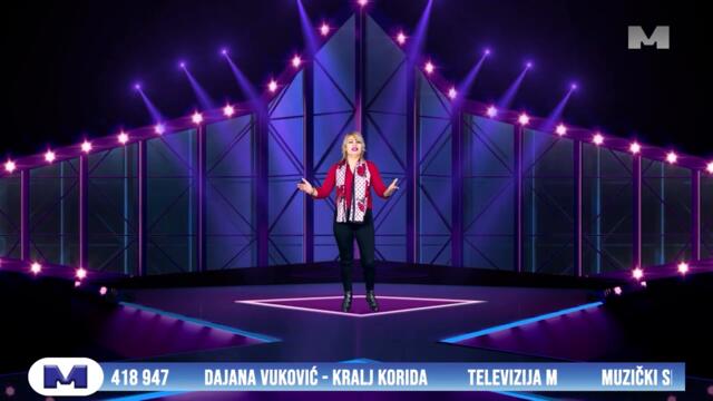 Dajana Vuković - Kralj korida (NOVO 2024) TV M
