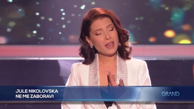 Jule Nikolovska - Ne me zaboravi  (Tv Grand 19.04.2024.)