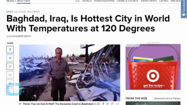Think You're Hot- It Feels Like 159 Degrees in Baghdad - Vbox7[via torchbrowser.com]