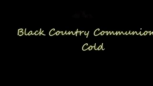 Black Country Communion - Cold - BG субтитри