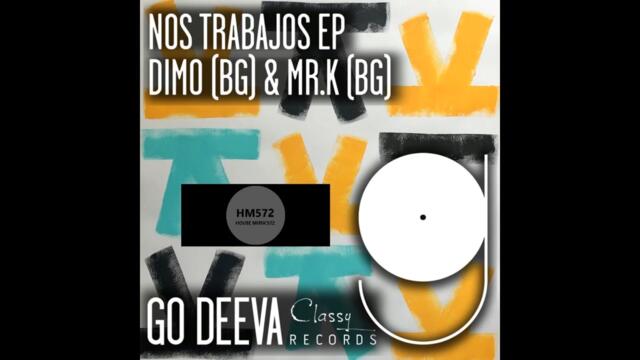 DiMO (BG) Mr. K (BG) _ Nos Trabajos (Original Mix)