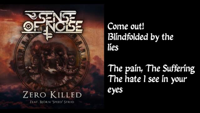 Sense Of Noise - Zero Killed (feat. Björn "Speed" Strid of Soilwork)