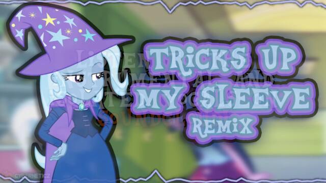 Tricks Up My Sleeve Remix (Equestria Girls - Rainbow Rocks) | CyberneticZ