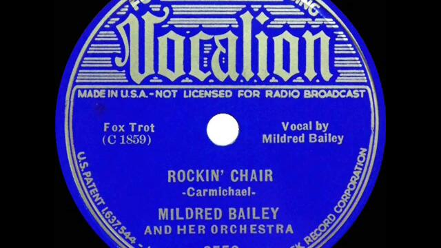 1937 version: Mildred Bailey - Rockin’ Chair (Red Norvo’s Orch.)