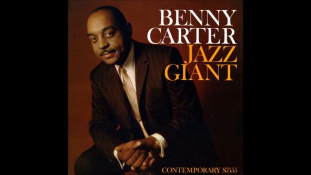 Benny Carter  - Jazz Giant ( Full Album )