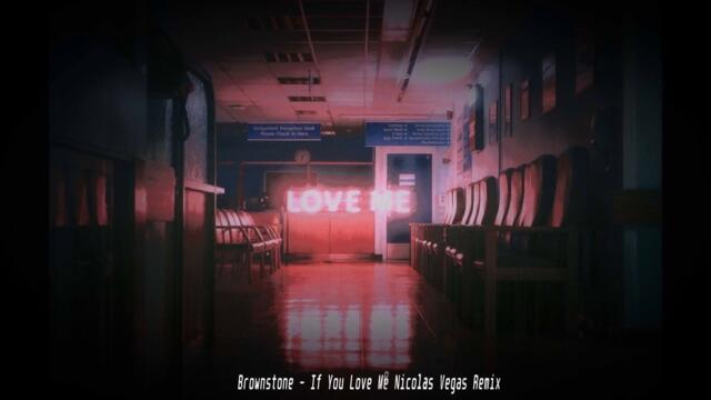 Brownstone - If You Love Me (Nicolas Vegas Remix)
