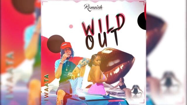 Iwaata - Wild Out (Official Visualizer)