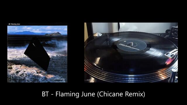 BT   Flaming June Chicane Remix