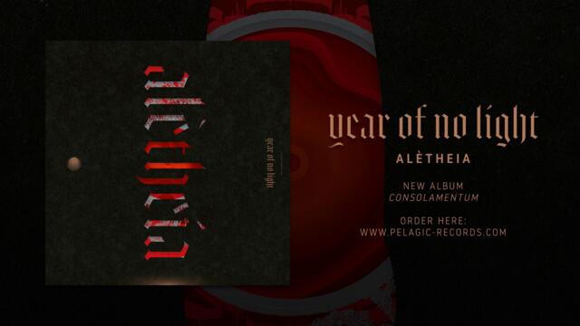 Year of No Light - Alètheia