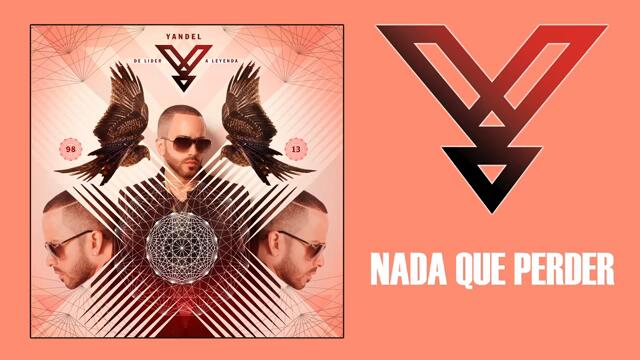 Yandel - Nada Que Perder (Audio)