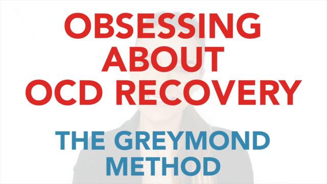 Obsessing About OCD Recovery
