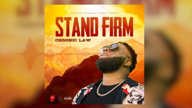 Chronic Law - Stand Firm (Official Audio)