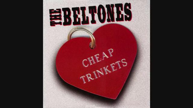 The Beltones - Cheap Trinkets (Full Album)