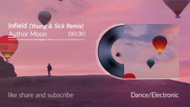 Author Moon / Infield (Young & Sick Remix)