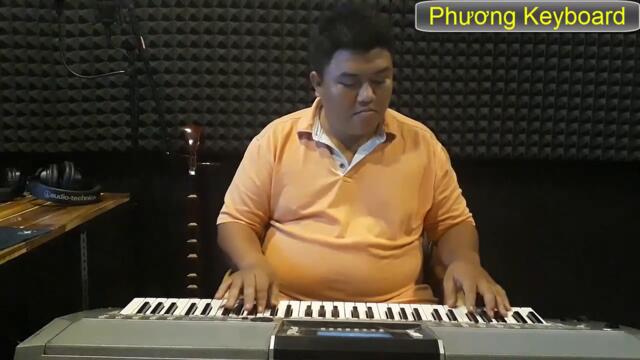 THÀNH PHỐ BUỒN ( Lam Phương )| ĐỘC TẤU ORGAN HAY || PHƯƠNG KEYBOARD
