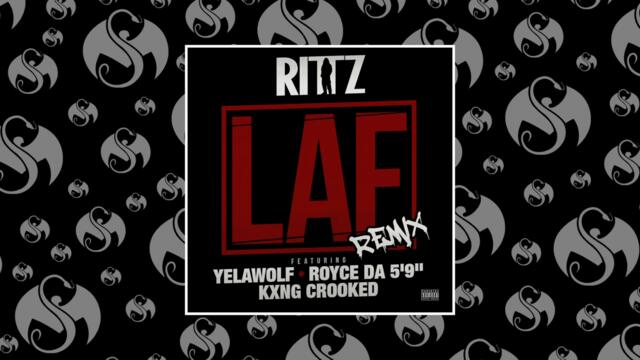 Rittz - LAF Remix (Feat. Yelawolf, Royce Da 5'9", & KXNG CROOKED) | OFFICIAL AUDIO