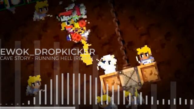 Running Hell (Remix) - Cave Story