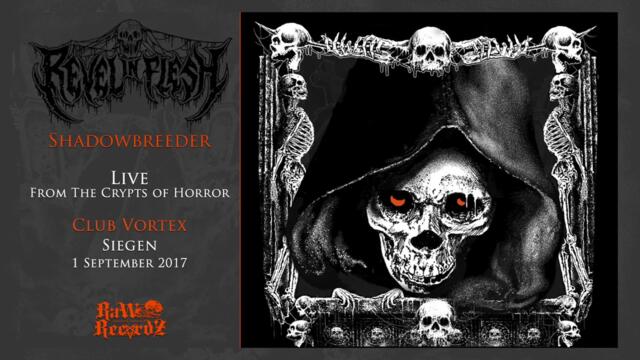 Revel In Flesh - Shadowbreeder