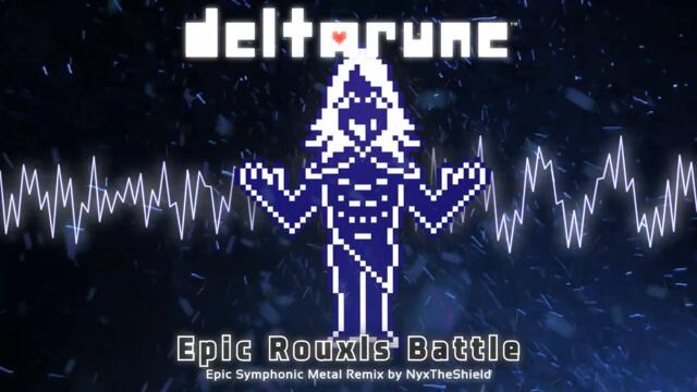 Deltarune - Epic Rouxls Battle [Epic Symphonic Metal Remix by NyxTheShield]