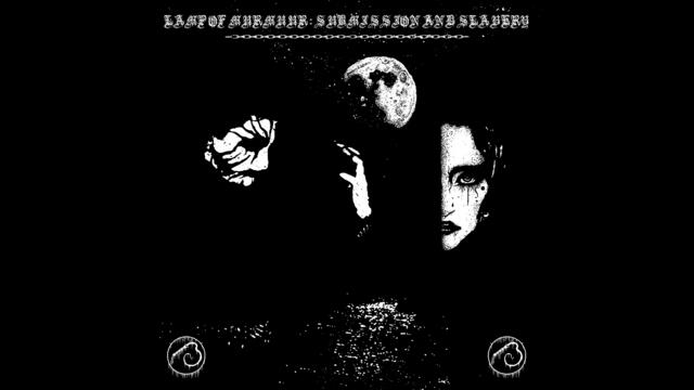 Lamp of Murmuur - Submission and Slavery (Full Album Premiere)