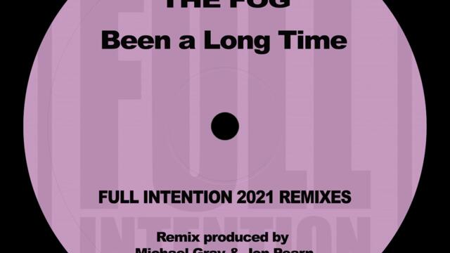 Been a Long Time (Full Intention 2021 Remix)