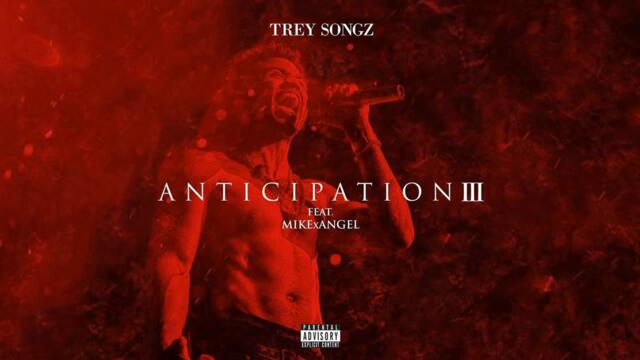 Trey Songz - Anticipation 3 (Full Mixtape)