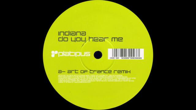 Indiana - Do You Hear Me (Art Of Trance Remix) (2002)
