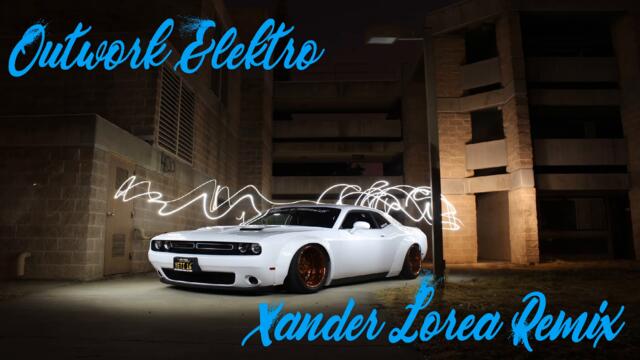 Outwork feat. Mr Gee - Elektro (Xander Lorea Trap Remix)