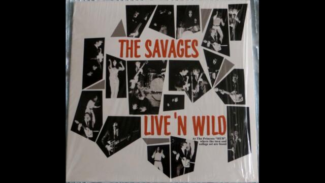 The Savages - Live' n Wild 1966 (Full Vinyl 2017)