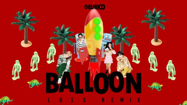 chelmico - Balloon (LUSS remix)【Official Visualizer】