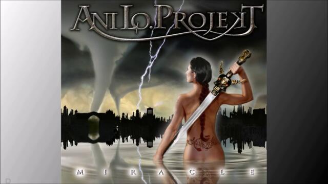 R ♛ ANI LO. projekt - A Time Called Forever ♛ R A Miracle is All We Need 2011 R ♛