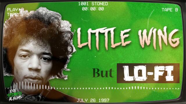 JIMI HENDRIX - Little Wing (Lofi Remix)