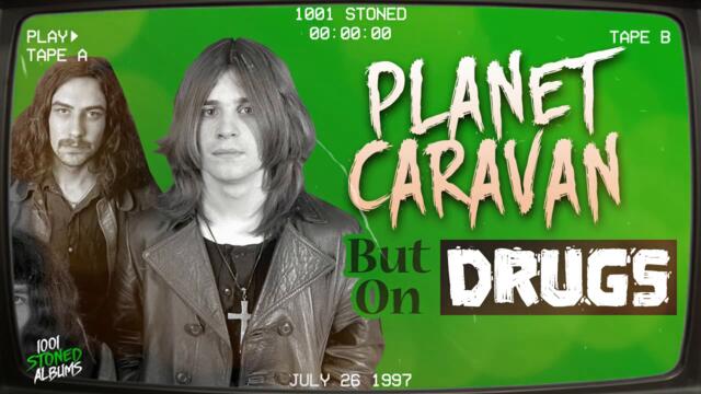 BLACK SABBATH - Planet Caravan  (But On Drugs) Lofi Remix