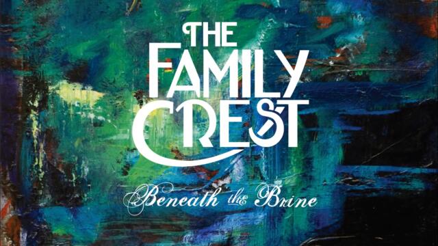 The Family Crest - "Howl"