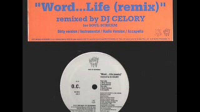 O.C. -- Word...Life (Remix)