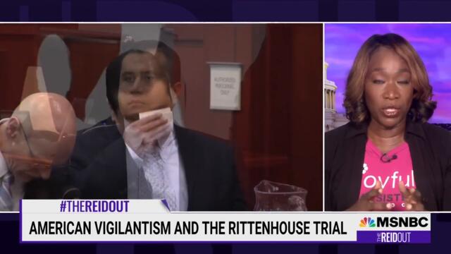 Joy Reid: The Rittenhouse Trial Is Fundamentally About American Vigilantism