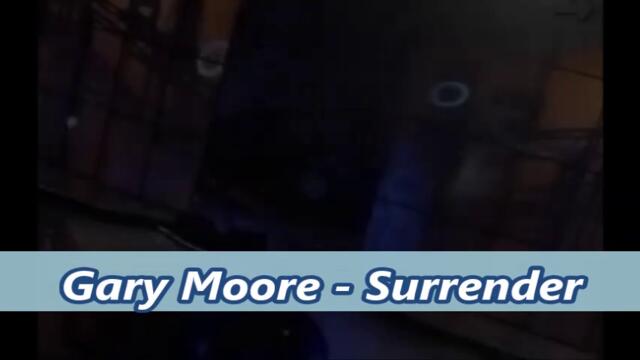Gary Moore - Surrender