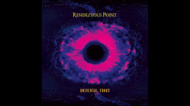 Rendezvous Point - Universal Chaos (2019) HQ