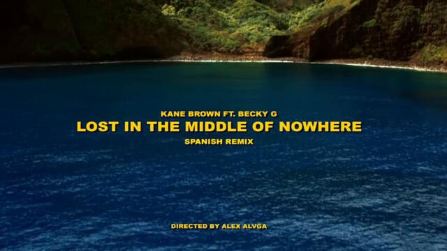 Lost in the Middle of Nowhere (feat. Becky G) (Spanish Remix) (Official Music Video)