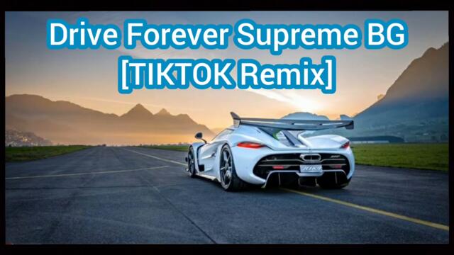 Drive Forever Supreme BG remix at 1&2× Speed
