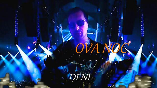 DENI - OVA NOC (OFFICIAL AUDIO)